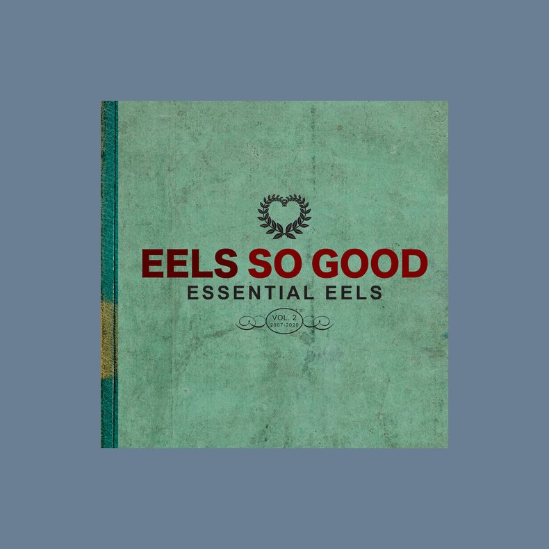 Eels So Good: Essential EELS Vol. 2 (2007-2020) - 2023 US E Work Label 20-track 2LP Set