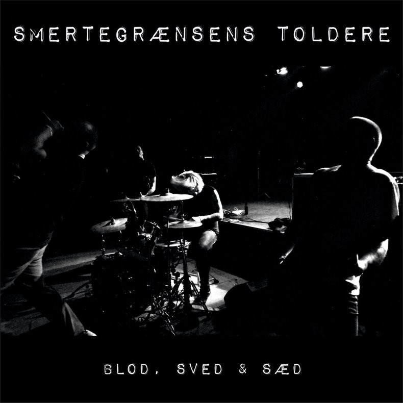 Blod, Sved &amp; Sd - 2020 Danish Tolder Records label 10-track 12"