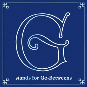 G Stands For Go-Betweens Volume 3 - 2024 EU Domino label 4LP + 7CD Box Set