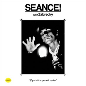 Seance! With Zabrecky - 2022 US In The Red Label Glow In The Dark Vinyl 2-track LP