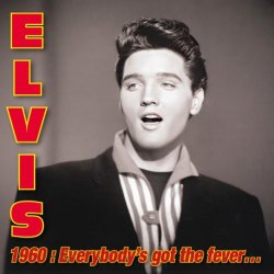 Elvis 1960: Everybody's Got The Fever... 2025 European VPI label  54-track 3CD Set