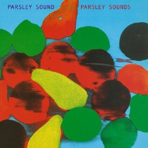Parsley Sounds - 2024 UK Be With Records Label 11-track LP
