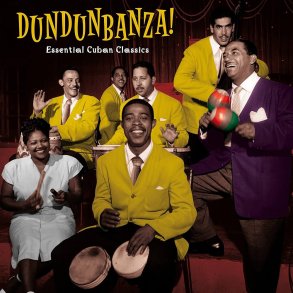 Dundunbanza: Essential Cuban Classics - 2022 EU New Continent label 20-track LP