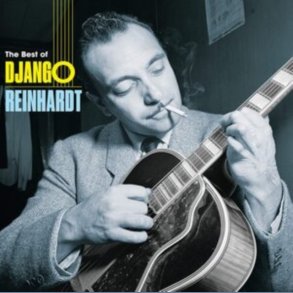 The Best of Django Reinhardt - 2021 European 20th Century Masterworks Records 20-track LP