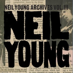 Neil Young Archives Vol. III Takes - 2024 European Reprise 12-track 2LP Set 