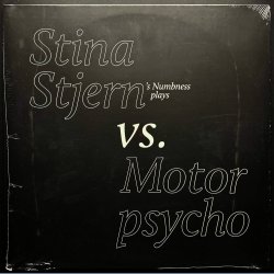 Stina Stjern Vs. Motorpsycho - 2018 Norwegian All Good Clean label Limited Edition 7-track 3-Sided 2LP Set