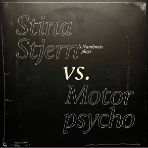 Stina Stjern Vs. Motorpsycho - 2018 Norwegian All Good Clean label Limited Edition 7-track 3-Sided 2LP Set