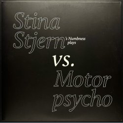 Stina Stjern Vs. Motorpsycho - 2018 Norwegian All Good Clean label Limited Edition 7-track 3-Sided 2LP Set