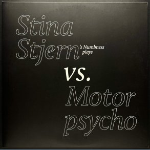 Stina Stjern Vs. Motorpsycho - 2018 Norwegian All Good Clean label Limited Edition 7-track 3-Sided 2LP Set