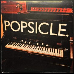Popsicle - Original 2018 Swedish Woah Dad! label Limited Edition 10-track White Vinyl LP