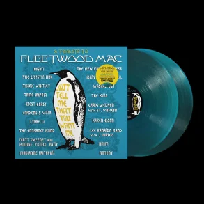 Just Tell Me You Love Me: A Tribute To Fleetwood Mac - 2026 European Craft label Sea Blue vinyl 19-track 2LP - RSD2026