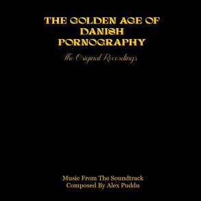 The Golden Age Of Danish Pornography - 2026 Danish Al Dente label 36-track 3LP Box set