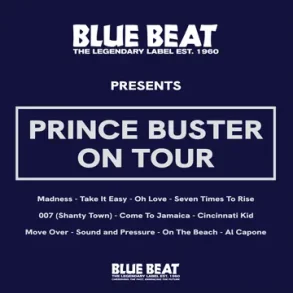 The Blue Beat Label Presents Prince Buster On Tour - 2026 UK The Blue Beat Label 11-track LP - RSD2026