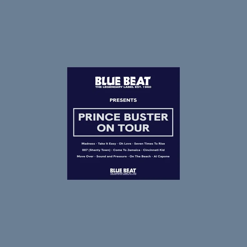The Blue Beat Label Presents Prince Buster On Tour - 2026 UK The Blue Beat Label 11-track LP - RSD2026