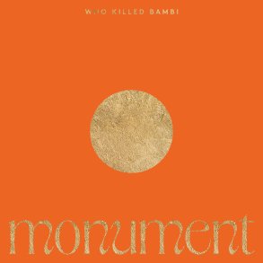 MONUMENT - 2026 Danish Who Killed Bambi Label 25-track 2LP set (Pre-Order