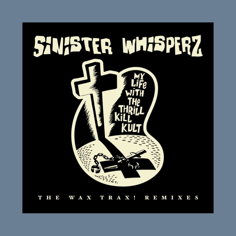 Sinister Whispers: The Wax Trax! Years Remixed - 2026 US Wax Trax Label 16-track 2LP Set - RSD2026
