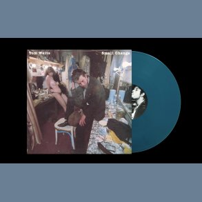 Small Change - 2026 European Anti- label aquamarine vinyl 11-track LP Reissue