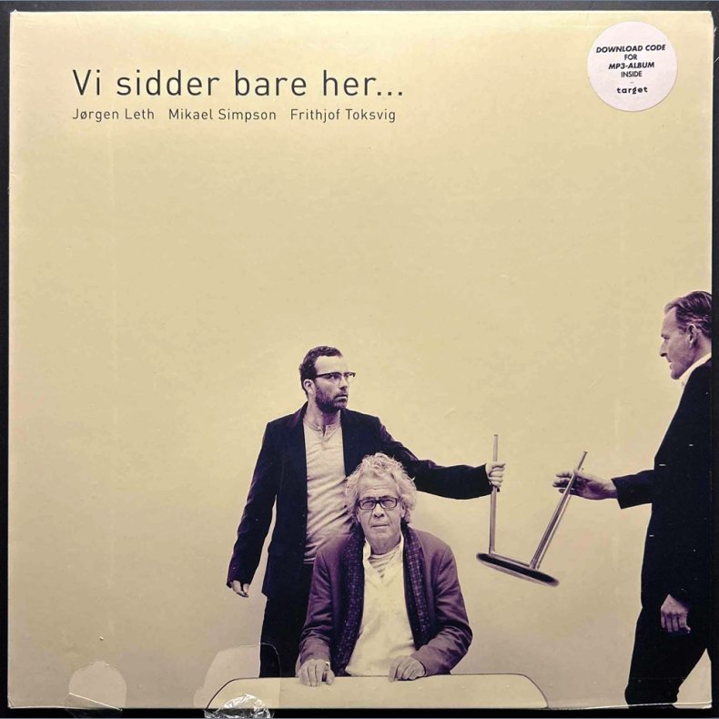 Vi Sidder Bare Her - J�rgen Leth, Mikael Simpson, Frithjof Toksvig