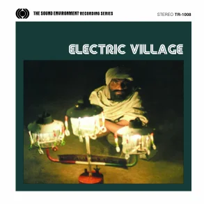 Electric Village - 2026 Italian Eating Standing label 6-track LP Reissue