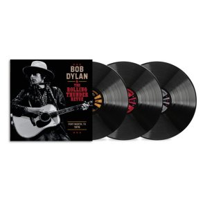 The Rolling Thunder Revue 1976: Fort Worth Texas, May 16th - 2026 European Columbia label 22-track 3LP set (Pre-Order)