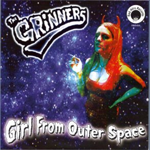 Girl From Outer Space b/w Drunk'n Insane, I Never Do