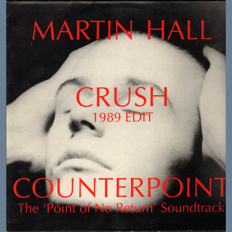 Crush (1989 Edit) / Counterpoint (The Point Of No Return Soundtrack)