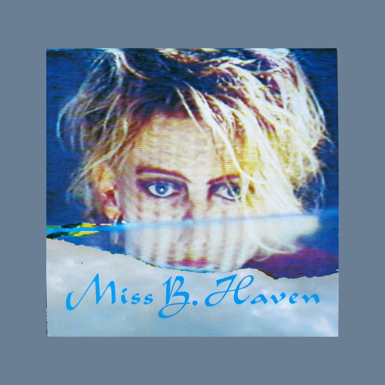 Miss B Haven - 1987 Dutch pressed 9-track debut LP