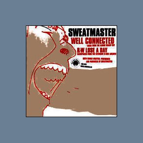 Well Connected bw. Lose A Day