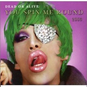 You Spin Me Round 2003