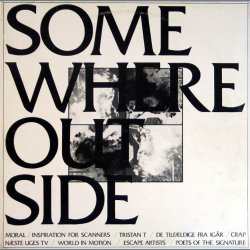 Somewhere Outside - Etellerandetstedudenfor