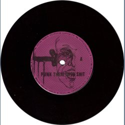 Punk Them Into Shit bw. Neon Lights