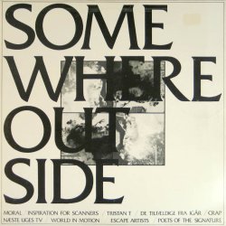 Somewhere Outside - Etellerandetstedudenfor