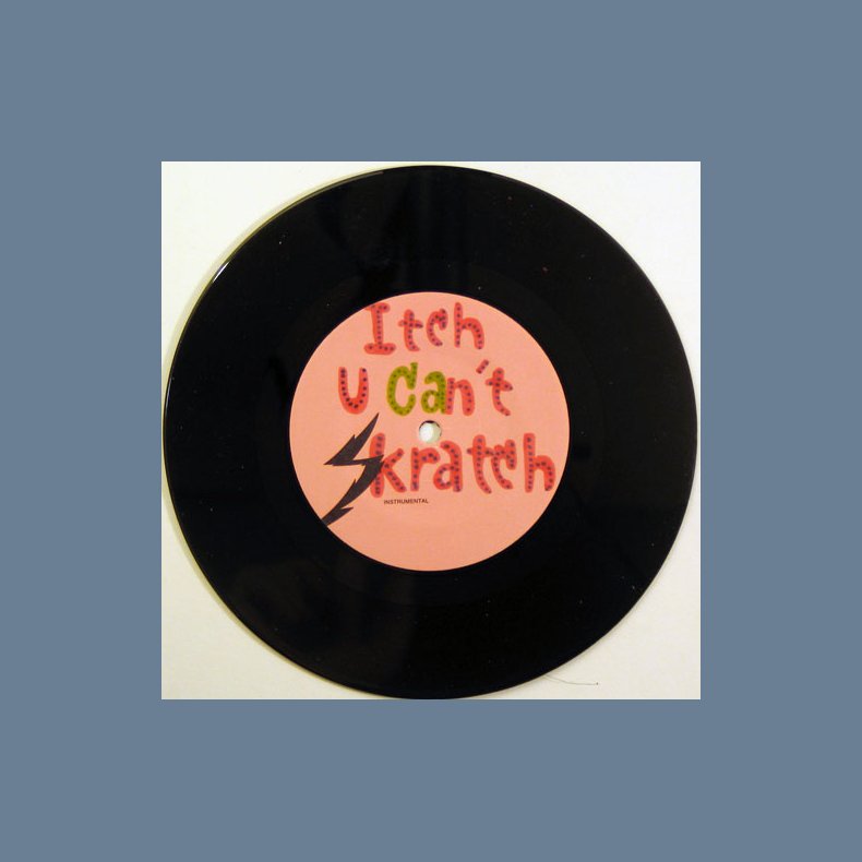 Itch U Can't Skratch b/w Itch U Can't Skratch (Instrumental)