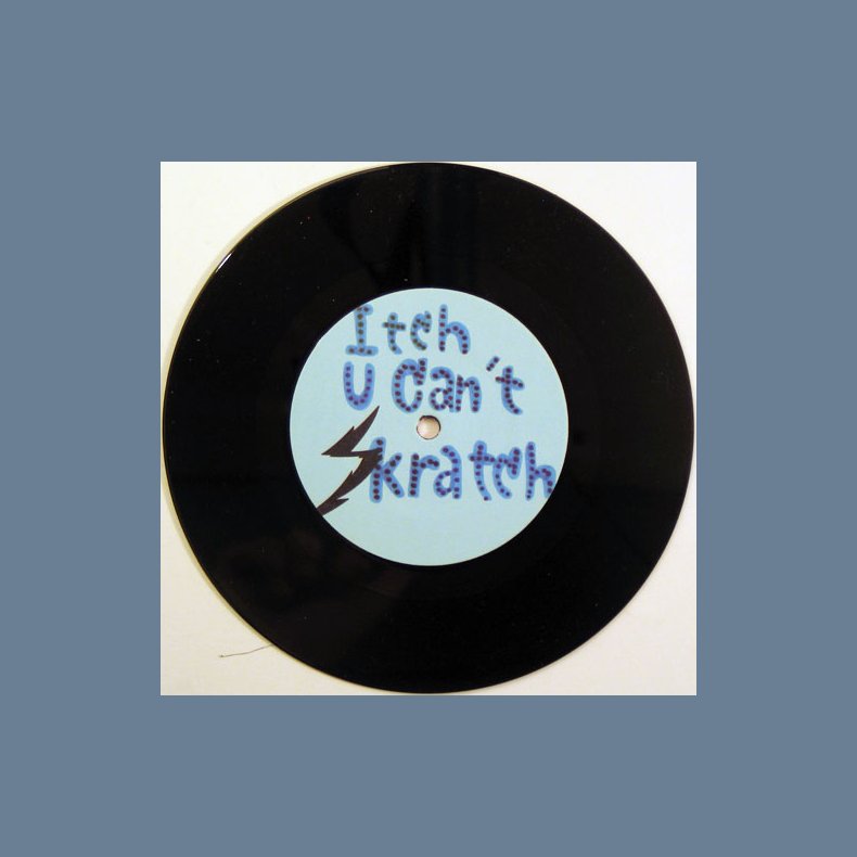 Itch U Can't Skratch b/w Itch U Can't Skratch (Instrumental)
