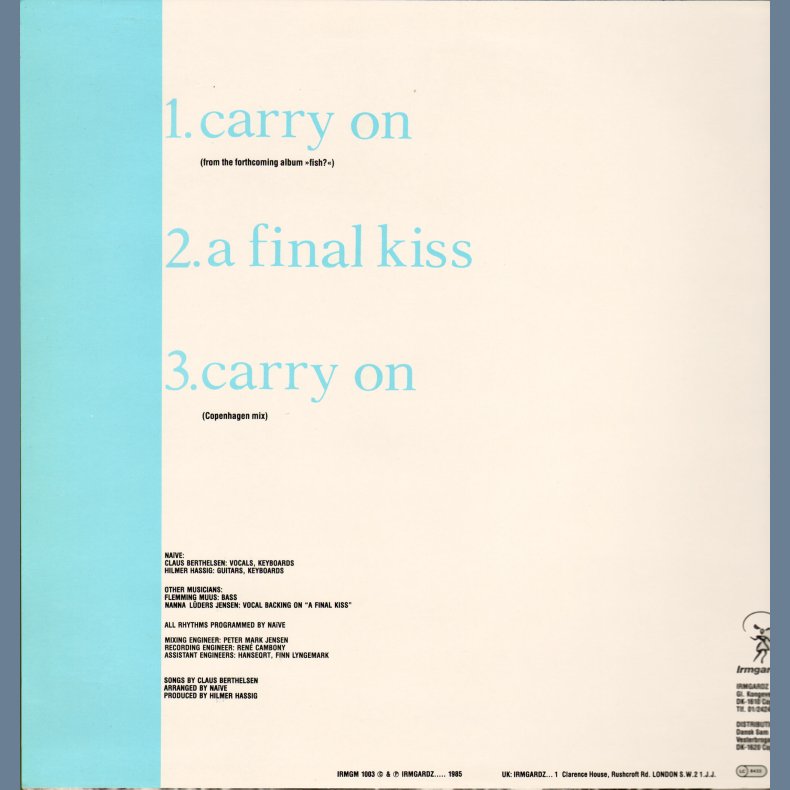 Carry on b/w a final kiss, carry on (Copenhagen Mix)